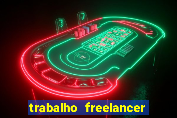 trabalho freelancer online digitador